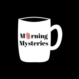 Podcast thumbnail for Morning Mysteries Podcast
