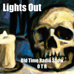 Podcast thumbnail for Lights Out - Old Time Radio - OTR