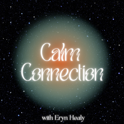 Podcast thumbnail for Calm Connection