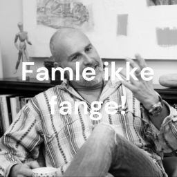 Podcast thumbnail for Famle ikke fange!