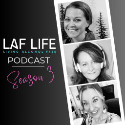 Podcast thumbnail for LAF Life (Living Alcohol Free)