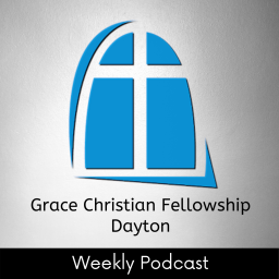 Podcast thumbnail for GCF Dayton Weekly Podcast