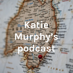 Podcast thumbnail for Katie Murphy's podcast