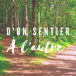 Podcast thumbnail for D’un sentier à l’autre