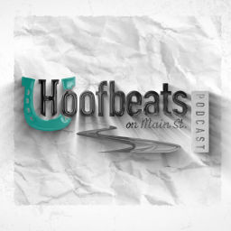 Podcast thumbnail for Hoofbeats On Main Street