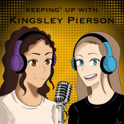 Podcast thumbnail for Keeping up with Kingsley-Pierson