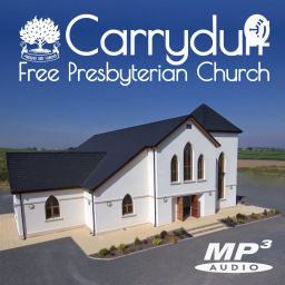 Podcast thumbnail for Carryduff Free Presbyterian Church