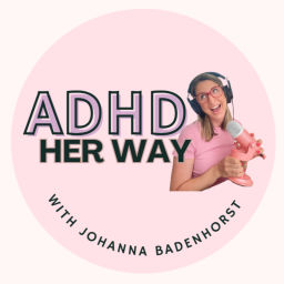 Podcast thumbnail for ADHD Her Way