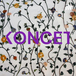 Podcast thumbnail for KONCET