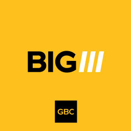 Podcast thumbnail for GBC | Big Three