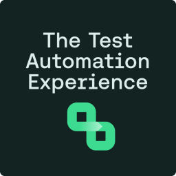 Podcast thumbnail for Test Automation Experience