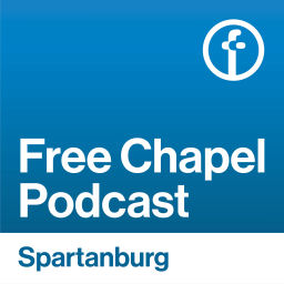 Podcast thumbnail for Free Chapel Spartanburg