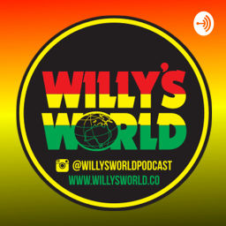 Podcast thumbnail for Willy's World