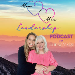 Podcast thumbnail for Mom2Mom Leadership