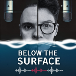 Podcast thumbnail for Below The Surface