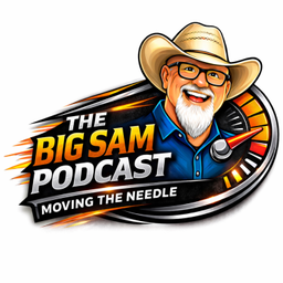 Podcast thumbnail for The Big Sam Podcast