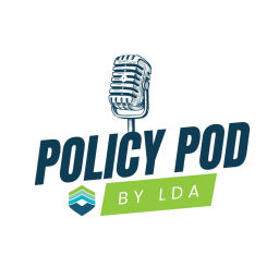 Podcast thumbnail for Policy Pod by LDA