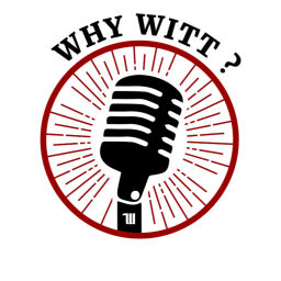 Podcast thumbnail for Why Witt? Experience