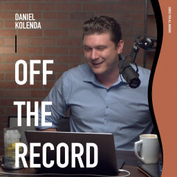 Podcast thumbnail for Daniel Kolenda: Off the Record