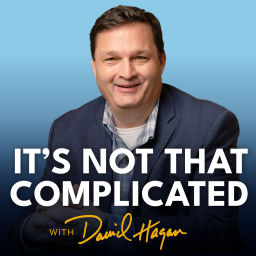 Podcast thumbnail for It's Not That Complicated with David Hagan
