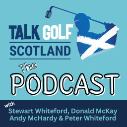 Podcast thumbnail for Talk Golf Scotland
