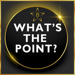 Podcast thumbnail for What's The Point? An Impactful Podcast exploring the point of work and daily life.