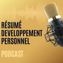 Podcast thumbnail for Résumé Développement Personnel