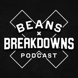 Podcast thumbnail for Beans & Breakdowns