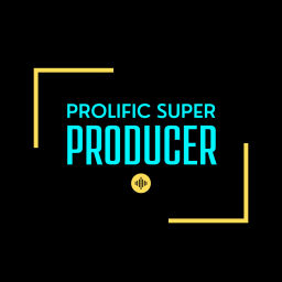 Podcast thumbnail for Prolific Super Producer