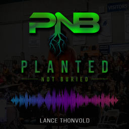 Podcast thumbnail for Planted Not Buried