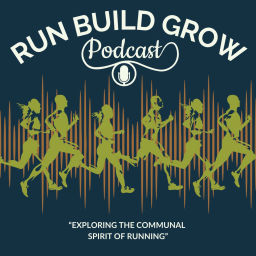 Podcast thumbnail for Run Build Grow