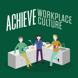 Podcast thumbnail for ACHIEVE Workplace Culture