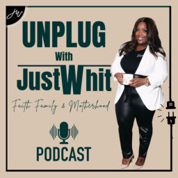 Podcast thumbnail for Unplug with JustWhit