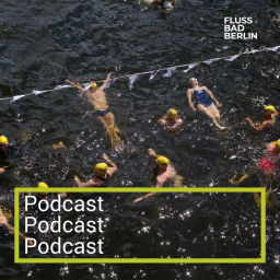 Podcast thumbnail for FLUSS BAD BERLIN