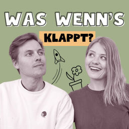 Podcast thumbnail for Was wenn's klappt?
