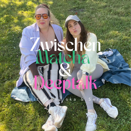 Podcast thumbnail for Zwischen Matcha & Deeptalk