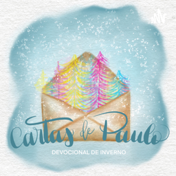 Podcast thumbnail for Devocional de inverno - Cartas de Paulo