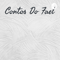 Podcast thumbnail for Contos Do Fael