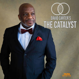 Podcast thumbnail for David Carter's The Catalyst