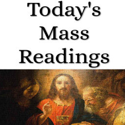 Podcast thumbnail for Today's Catholic Mass Readings