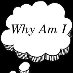 Podcast thumbnail for Why Am I Podcast