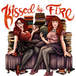 Podcast thumbnail for Kissed By Fire