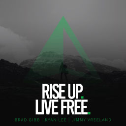 Podcast thumbnail for Rise Up. Live Free.