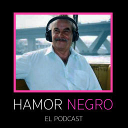 Podcast thumbnail for Hamor Negro: El Podcast