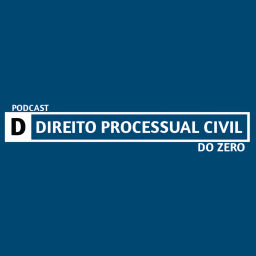 Podcast thumbnail for Direito Processual Civil do Zero