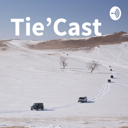 Podcast thumbnail for Tie'Cast