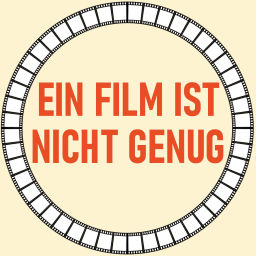 Podcast thumbnail for Ein Film ist nicht genug