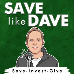Podcast thumbnail for Save Like Dave Podcast