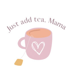 Podcast thumbnail for Just Add Tea, Mama