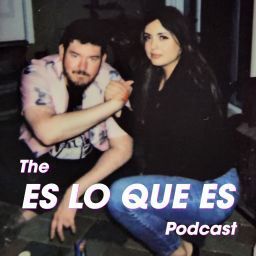 Podcast thumbnail for Es Lo Que Es